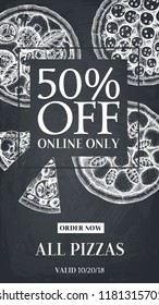Social media stories vector template.  Pizza discount design.Hand drawn fast food on chalkboard. Vintage pizzeria illustration for flyers or internet posts. 