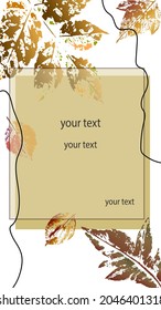 Social media story background template.  beautiful imprint watercolor pattern of leaves. Creative vector post with copy space for text, abstract colored spots, Autumn leaves. in natural colors