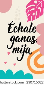 Social media story post template. Translation from Spanish - Look forward to it, baby. Element for flyers, banner, story and posters. Modern calligraphy. Spanish lettering.
