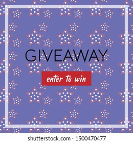 Social media template for contest with prize. Independence day giveaway banner with red and white stars on the blue background. Square vector illustration