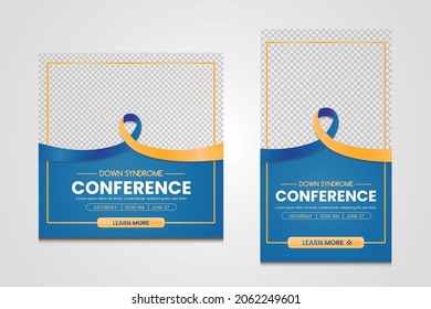 Social media template vector design for Down Syndrome  conference. Post and story in blue and yellow colors