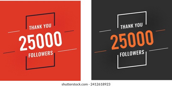 Social network 25000 followers. Thank you 25000 followers celebration template design. Blogger celebrates a large number of subscribers and followers. svg