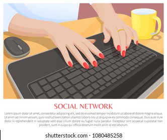 Social network promo banner woman fingers on keyboard. Female hands with manicure type message vector poster add text, cup of coffee and mouse