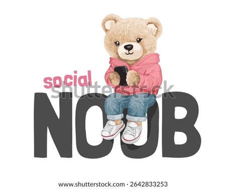 social noob slogan with cute bear doll in pink sweater holding smartphone vector illustration