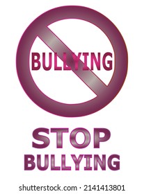 Social problems among people. Stop bullying sign.