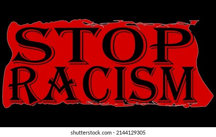 Social Problems Among People. Stop Racism Sign.