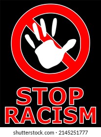 Social Problems Among People. Stop Racism Sign.