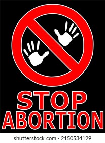 Social problems among people. Stop abortion concept, vector sign