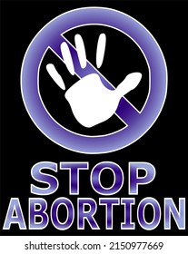 Social problems among people. Stop abortion concept, vector sign