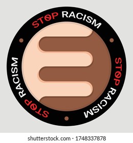 Social problems of humanity equality. Stop racism. Motivational sign or poster Anti-Racism and discrimination. Hands clasp different races together symbol. Vector illustration