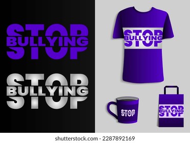 Social problems of humanity. Stop bullying sign. Merchandise print design. Printable