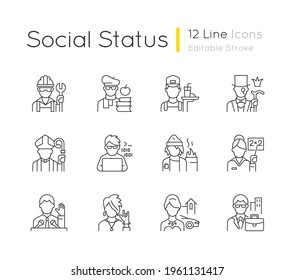 Social status linear icons set. Lower and upper class. Political elite. Computer expert. Customizable thin line contour symbols. Isolated vector outline illustrations. Editable stroke