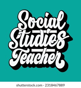 Social Studies Teacher t shirt design, vector file 