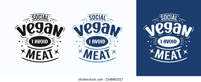 Social Vegan I AVOID MEAT for t-shirt, print, card, mug and much more