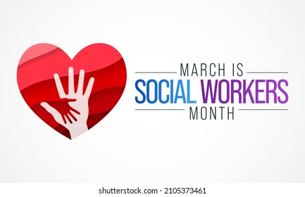 Social Work Month Is Observed Every Year In March, In Recognition Of The Contributions Of Social Workers To Society. Vector Illustration