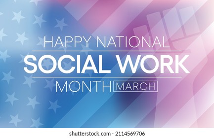 Social Work Month Is Observed Every Year In March, In Recognition Of The Contributions Of Social Workers To Society. Vector Illustration