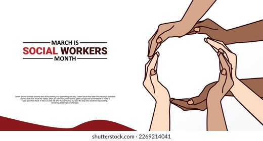 Social Work month is observed every year in March, in recognition of the contributions of social workers to society. Vector illustration