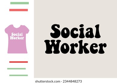 Social worker t shirt design