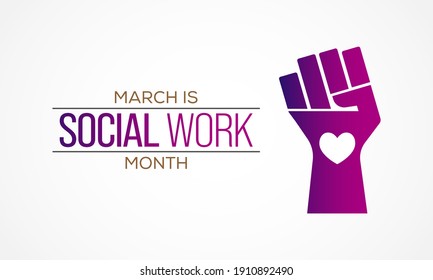 Social Workers Month Occurs Each Year In March. It Is A Time To Celebrate The Great Profession Of Social Work. Vector Illustration.