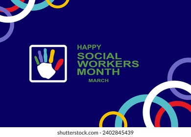 Social workers month occurs each year in March. it is a time to celebrate the great profession of social work. vector 