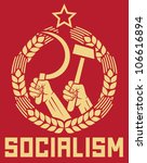socialism poster (hands holding hammer and sickle, wreath of wheat)