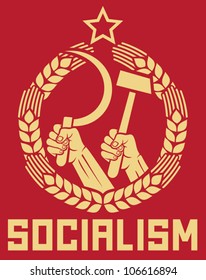 socialism poster (hands holding hammer and sickle, wreath of wheat)