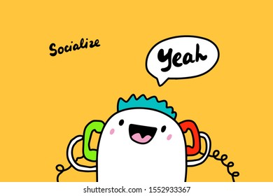 Socialize hand drawn vector illustration in cartoon comic style man calling friends lettering