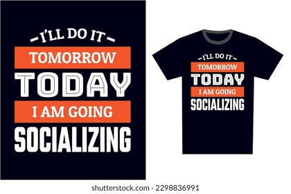 Socializing T Shirt Design Template Vector