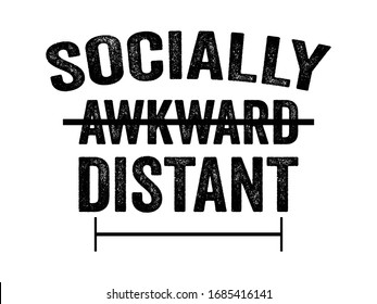 Socially Distant / Quotes and Beautiful Typography tshirt Design Poster Vector Illustration art in Background