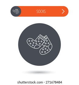Socks icon. Baby underwear sign. Clothes symbol. Gray flat circle button. Orange button with arrow. Vector
