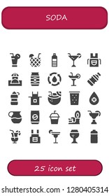  soda icon set. 25 filled soda icons. Simple modern icons about  - Juice, Cocktail, Water bottle, Apron, Bar, Can, Water, Bottle, Coconut drink, Drink, Soda, Tin, Brandy