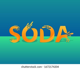 Soda Letters Design. Decorative Orange Fresh Letters. Soft drink. Splash liquid. Lettering of word soda. Typography for packaging design of soft drink,