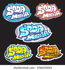 Soda mania typography,Vector illustration. 
Applicable for product, label,logo,sticker,web,social.