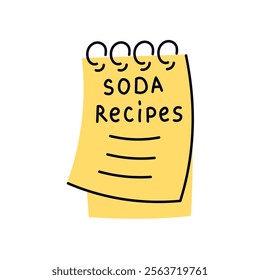 Soda Recipes Notebook Illustration. Hand drawn culinary symbol. Drink making sign. Vector homemade beverage.