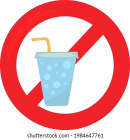 soda with a straw on the background of a prohibition sign fast food harm concept