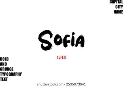 Sofia  Of City Name Modern Bold Rough Grunge Text Typography