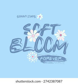 Soft Bloom Forever Sunny Days Typography with Pastel Flowers on Blue Background