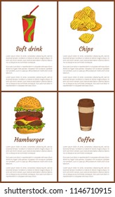 Soft drink and chips posters set. Fast food and cold hot beverages in cups with straw. Hamburger made of bun, beef and vegetables vector illustration