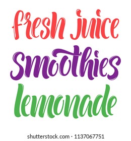 Soft drinks menu letterings: fresh juice, smoothies, lemonade.