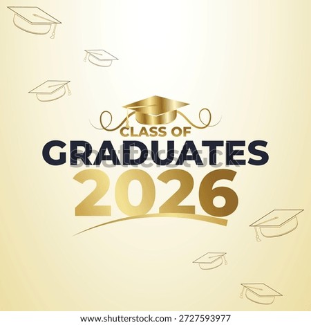 Soft gold graduation design for Class of 2026 graduates with warm celebratory tone