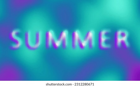 Soft gradient background for any design. Halftone lettering Summer. Vector image.