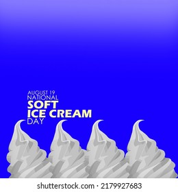 Soft Ice Cream Vanilla Flavor With Bold Text On Blue Background, National Soft Ice Cream Day August 19