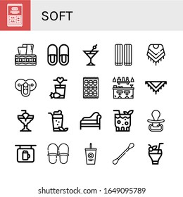 soft icon set. Collection of Marshmallow, Tissue box, Slippers, Cocktail, Shawl, Pacifier, Bar, Divan, Soda, Cotton swabs icons