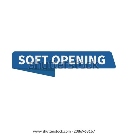 Soft Opening In Blue Ribbon Rectangle Shape For Business Opening
