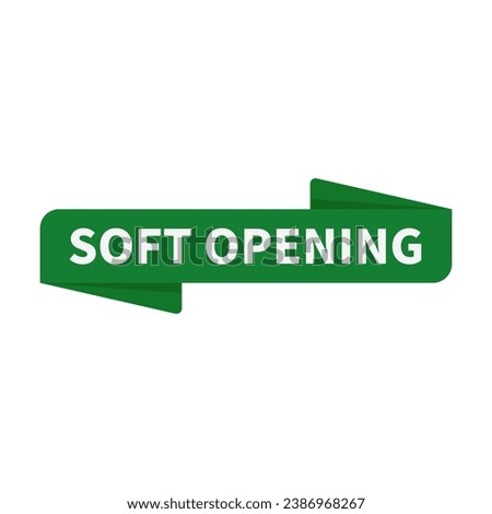 Soft Opening In Green Ribbon Rectangle Shape For Advertisement Business
