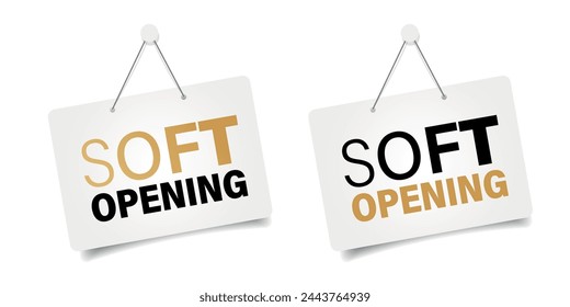 Soft Opening on door sign