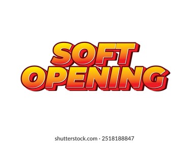 Soft opening. Text effect design for digital ads with 3D style