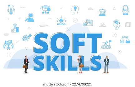 soft skills concept with big words and people surrounded by related icon with blue color style