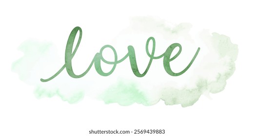 Soft watercolor background, elegant script font, romantic theme, green color palette, love message, artistic design.