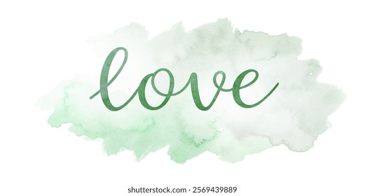 Soft watercolor background, elegant script font, romantic theme, love message, calming green tones, artistic design.